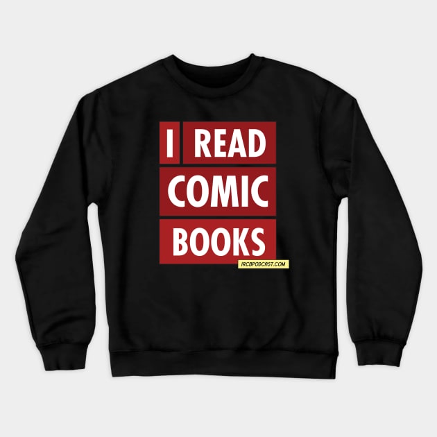 Box Shirt Crewneck Sweatshirt by I Read Comic Books